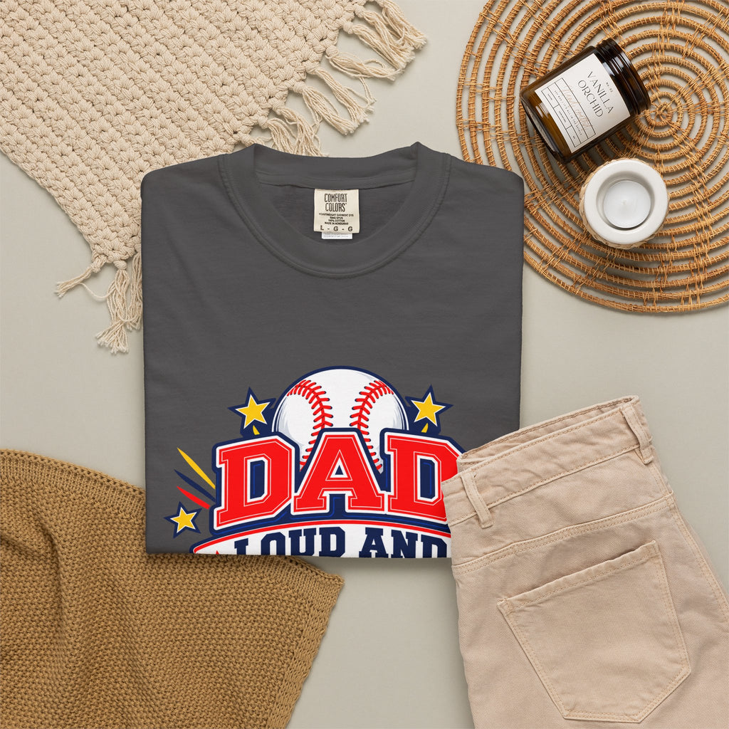 Baseball Dad Loud and Proud Comfort Colors® Tee ⚾️⭐