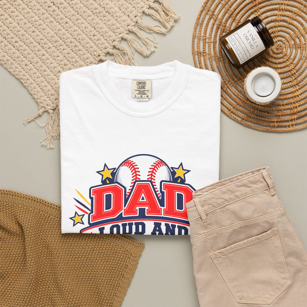 Baseball Dad Loud and Proud Comfort Colors® Tee ⚾️⭐