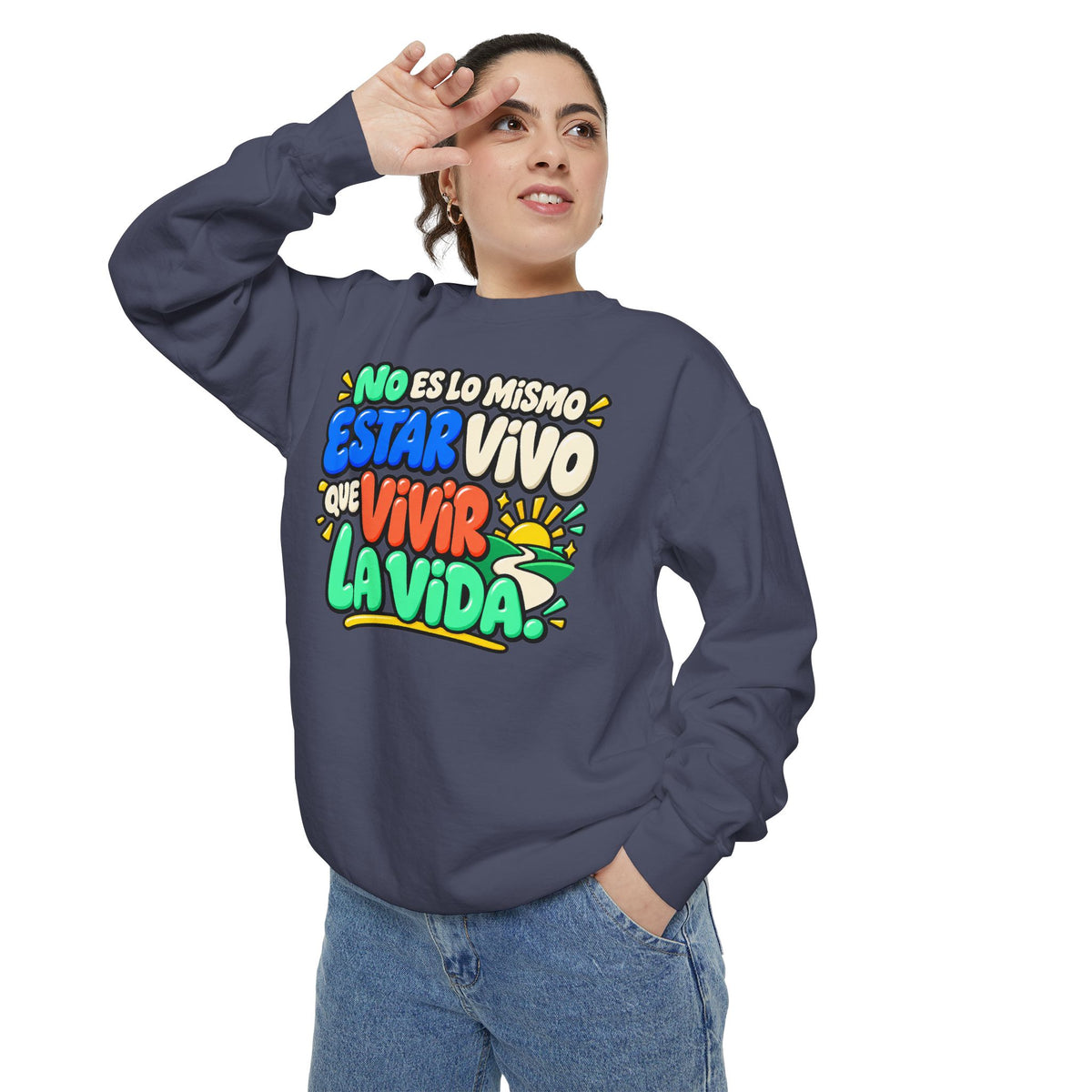 No Es Lo Mismo Estar Vivo Que Vivir la Vida Sweatshirt | Spanish Inspirational Crewneck 🌅✨