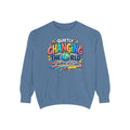 Quietly Changing the World Colorful Sweatshirt - Teacher Appreciation Crewneck