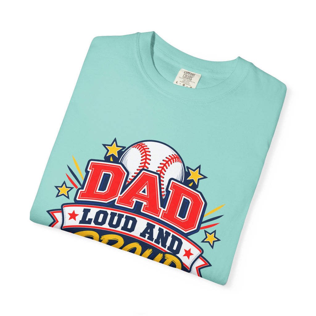 Baseball Dad Loud and Proud Comfort Colors® Tee ⚾️⭐