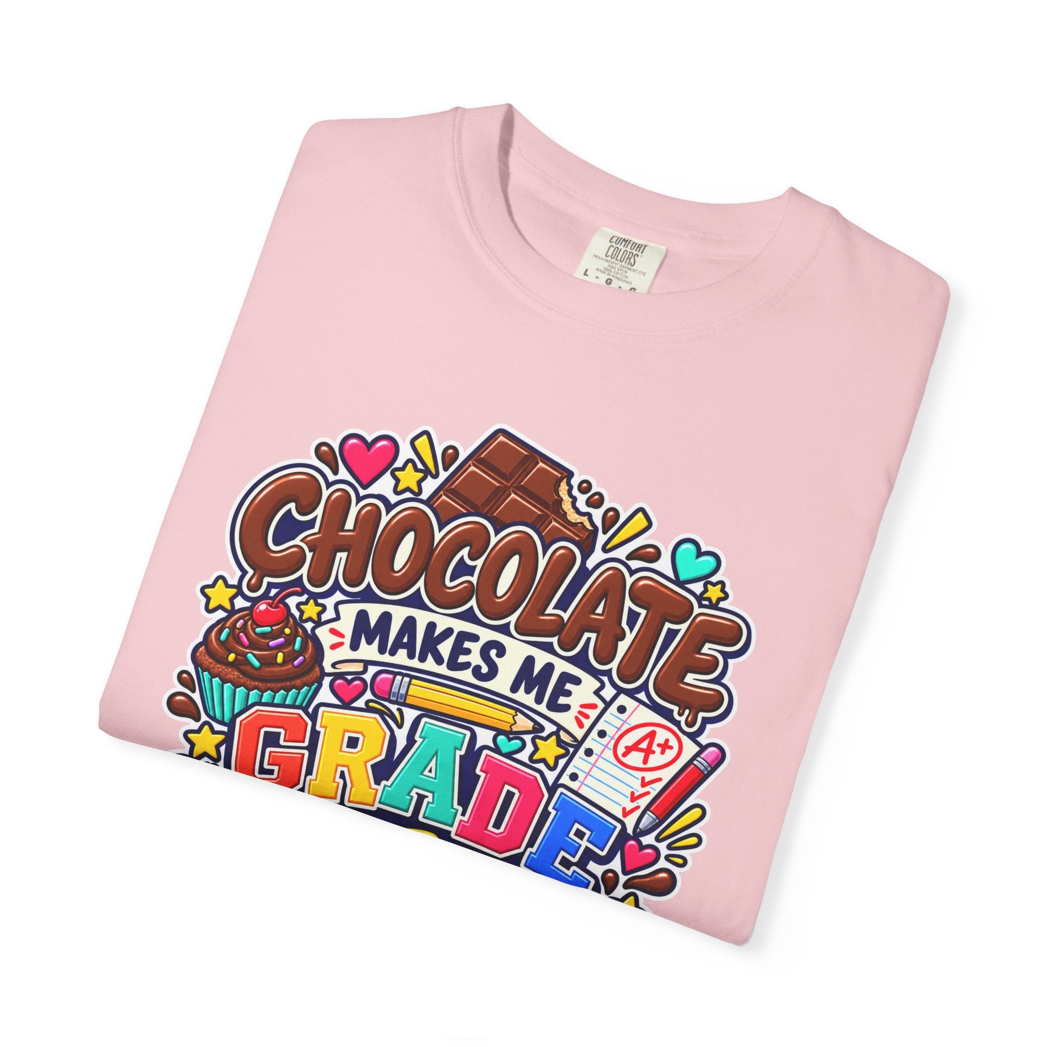 Chocolate Makes Me Grade Better Heavyweight Tee 🍫📚✏️