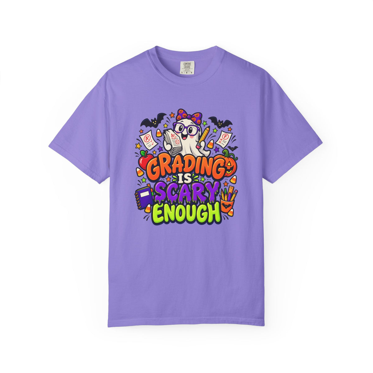 Grading Is Scary Enough T-Shirt — Halloween Teacher Funny Tee