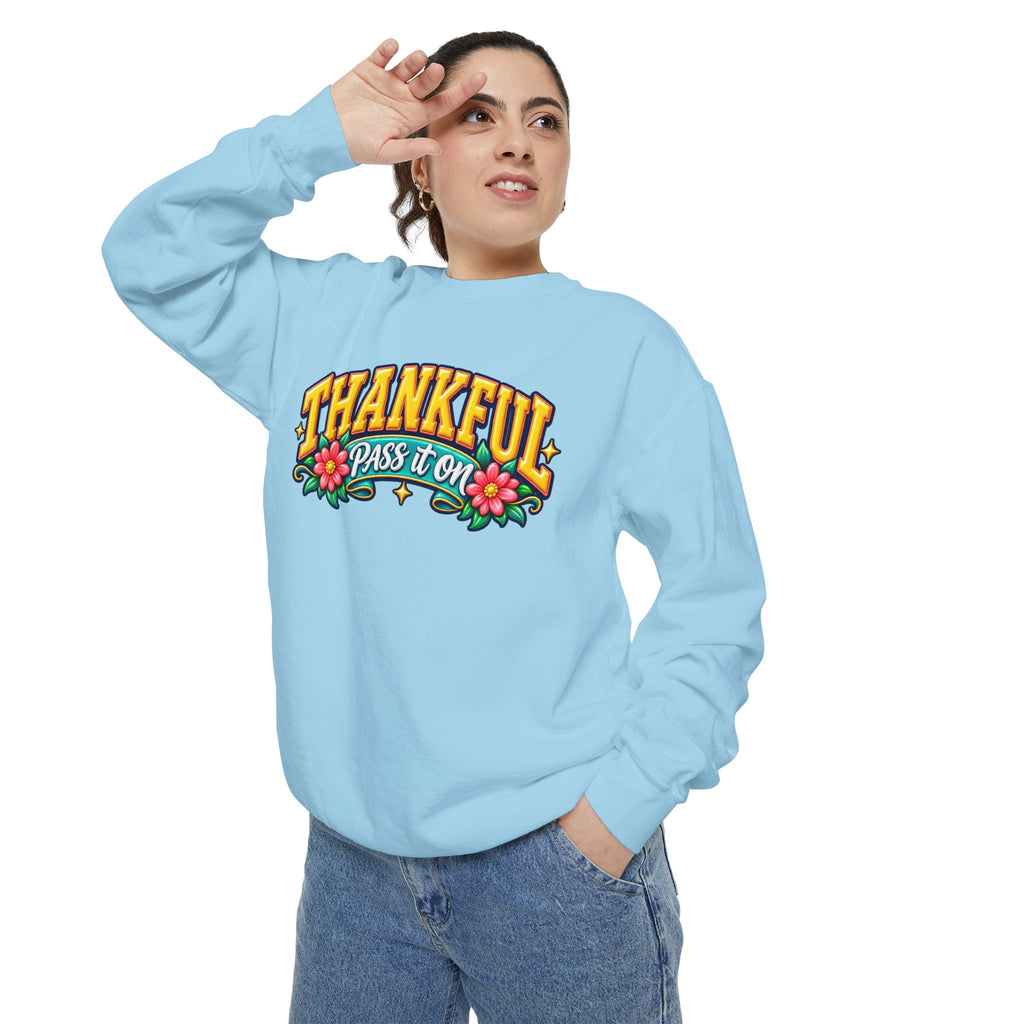 Thankful Pass It On Sweatshirt — Graphic Thankful Floral Crewneck