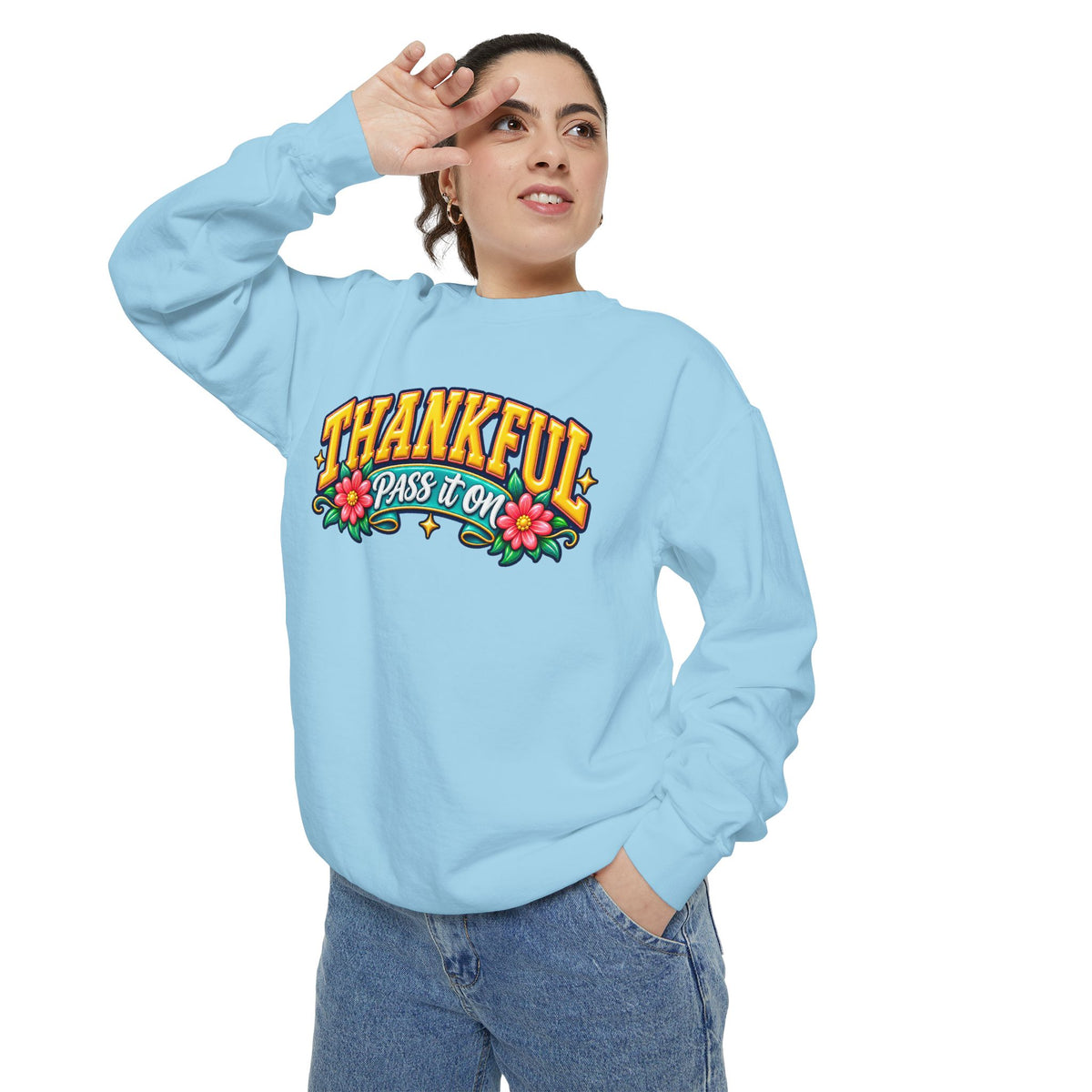 Thankful Pass It On Sweatshirt — Graphic Thankful Floral Crewneck