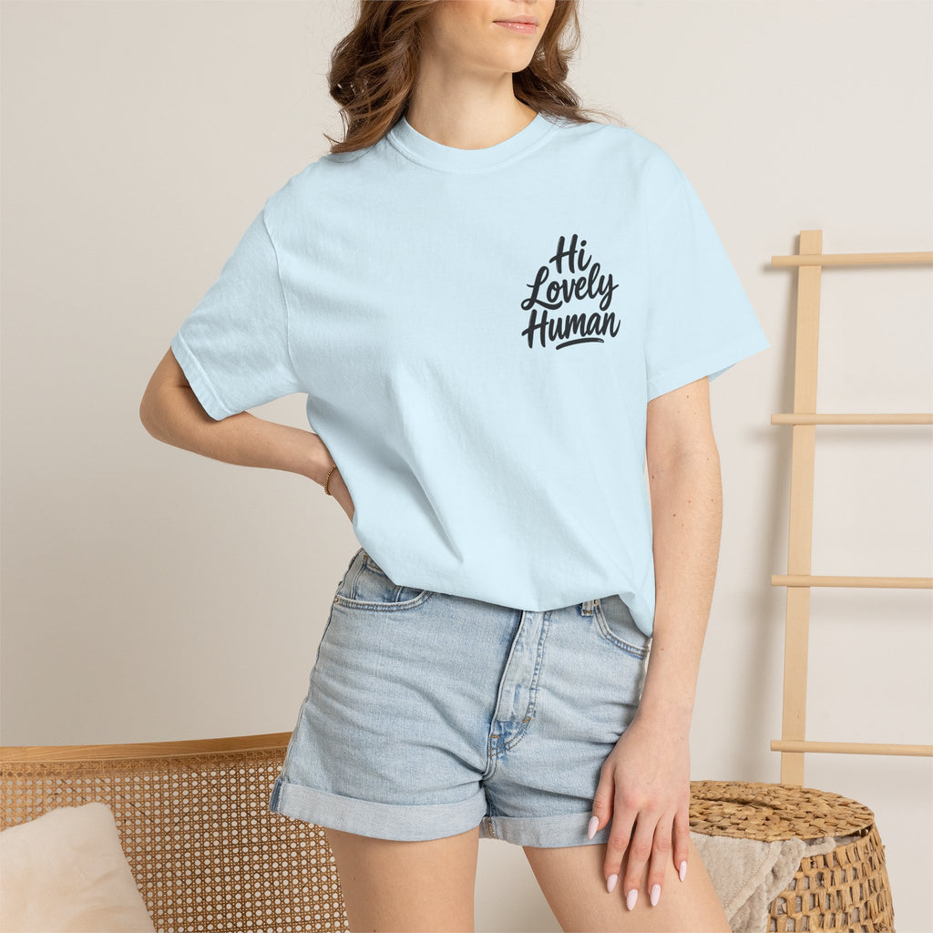 Hi Lovely Human T-Shirt – Positive Message Front & Back Adult Tee