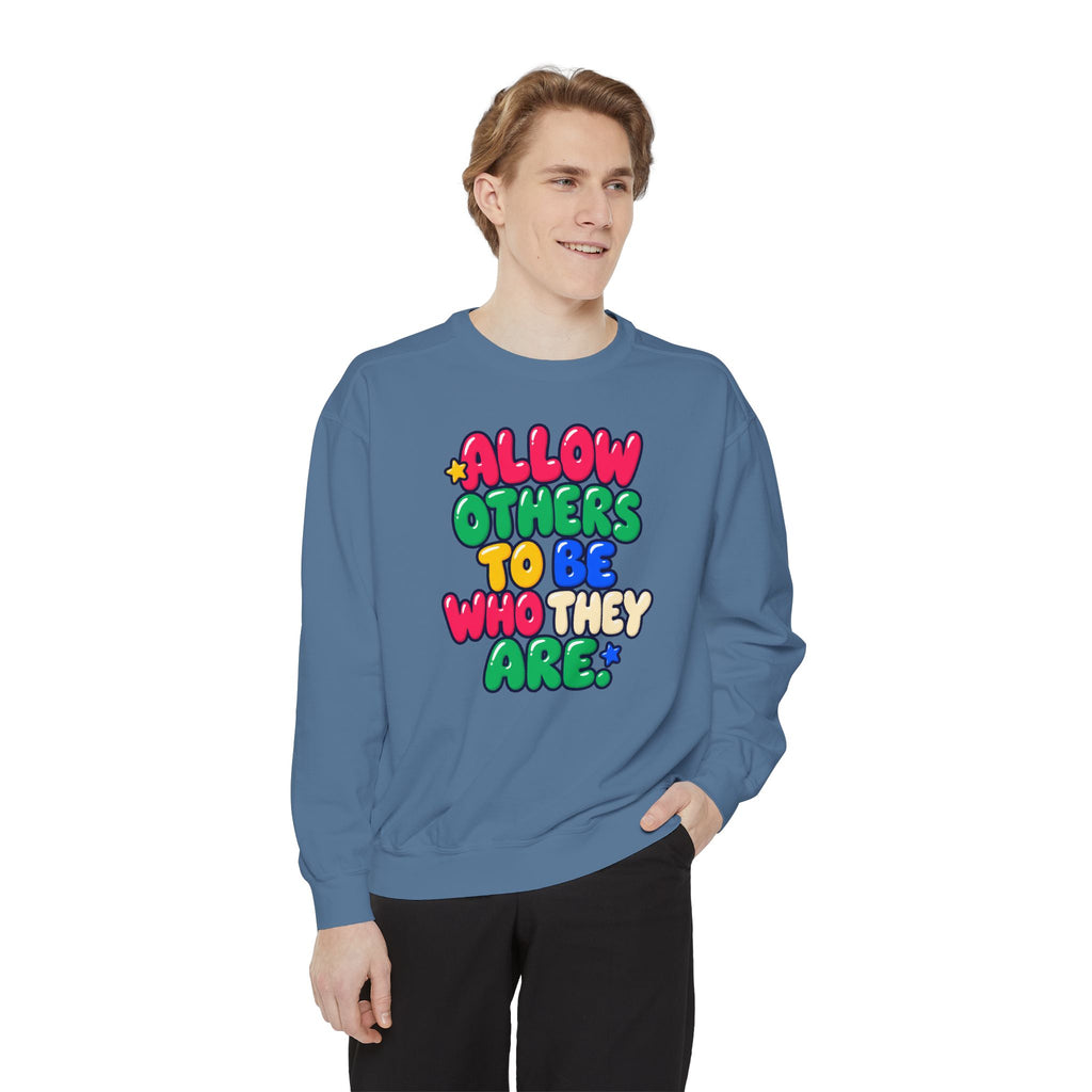 Allow Others to Be Who They Are Sweatshirt | Kindness & Acceptance Crewneck 🌼💛