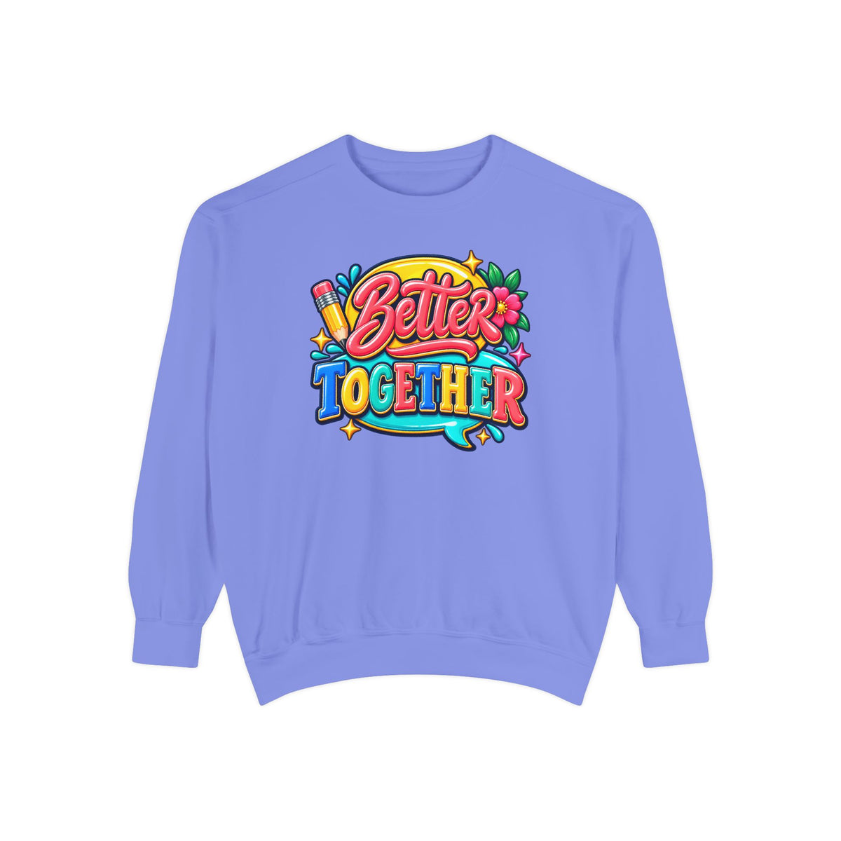 Better Together Sweatshirt Colorful Retro Graphic Crewneck
