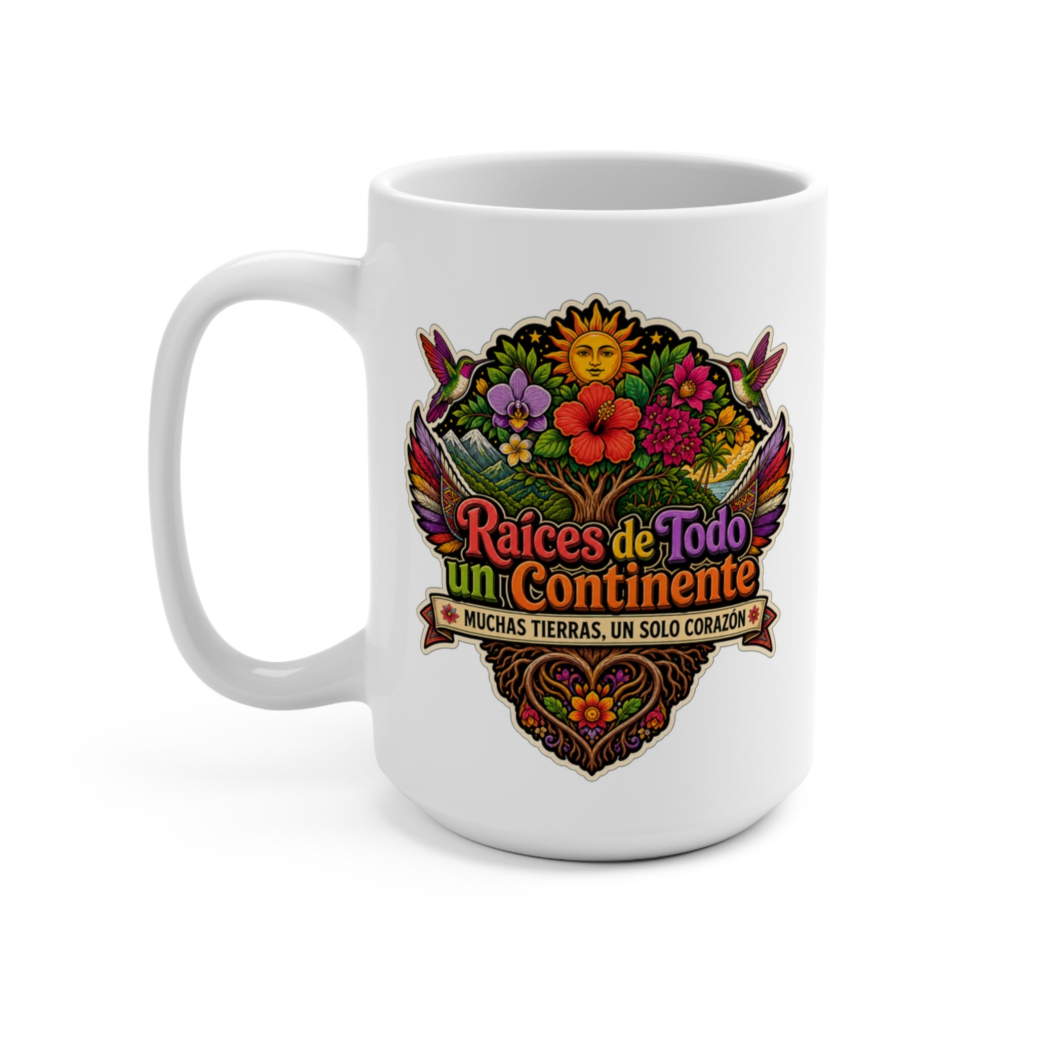 Raíces de Todo un Continente Mug - Muchas Tierras Un Solo Corazón Coffee Cup - Latino Heritage Gift for Hispanic Families, Immigrants and Culture Lovers