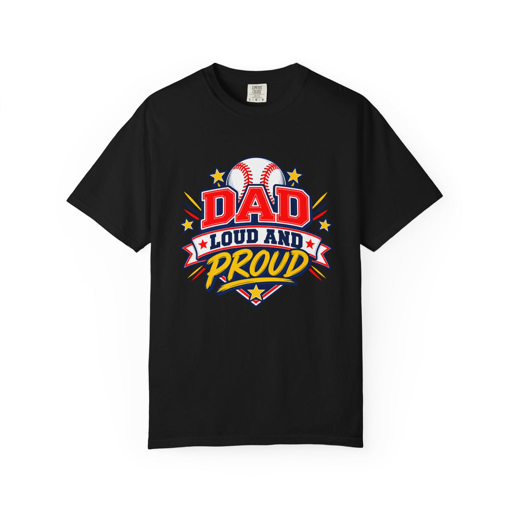 Baseball Dad Loud and Proud Comfort Colors® Tee ⚾️⭐
