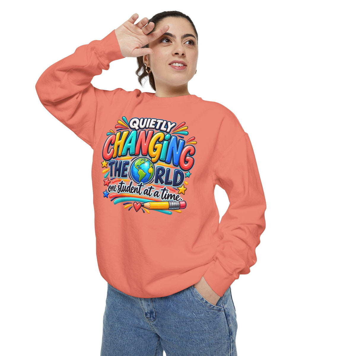 Quietly Changing the World Colorful Sweatshirt - Teacher Appreciation Crewneck