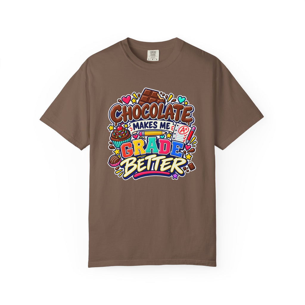Chocolate Makes Me Grade Better Heavyweight Tee 🍫📚✏️