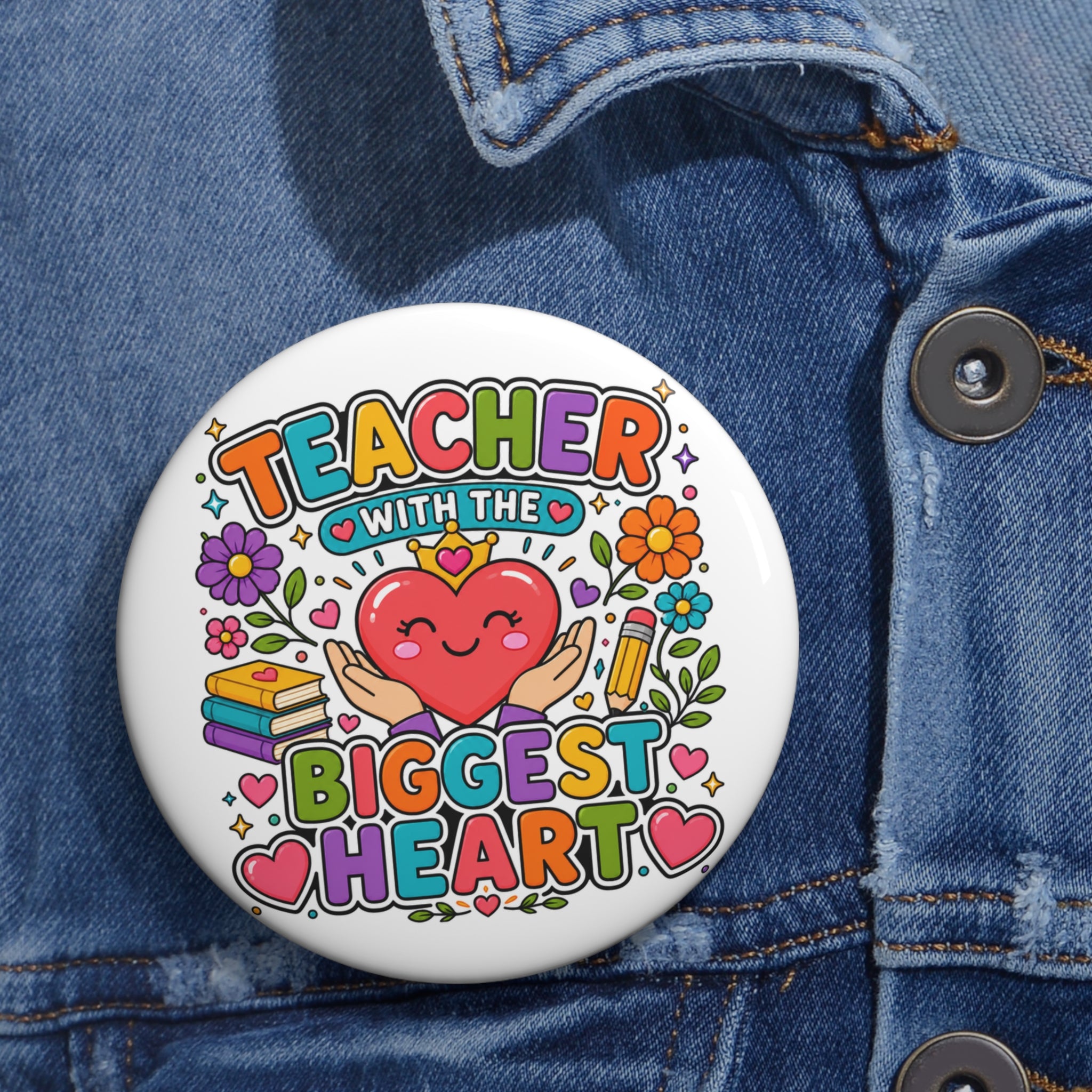 Teacher with the Biggest Heart Pin, Teacher Appreciation Gift, 3 Inch Award Button