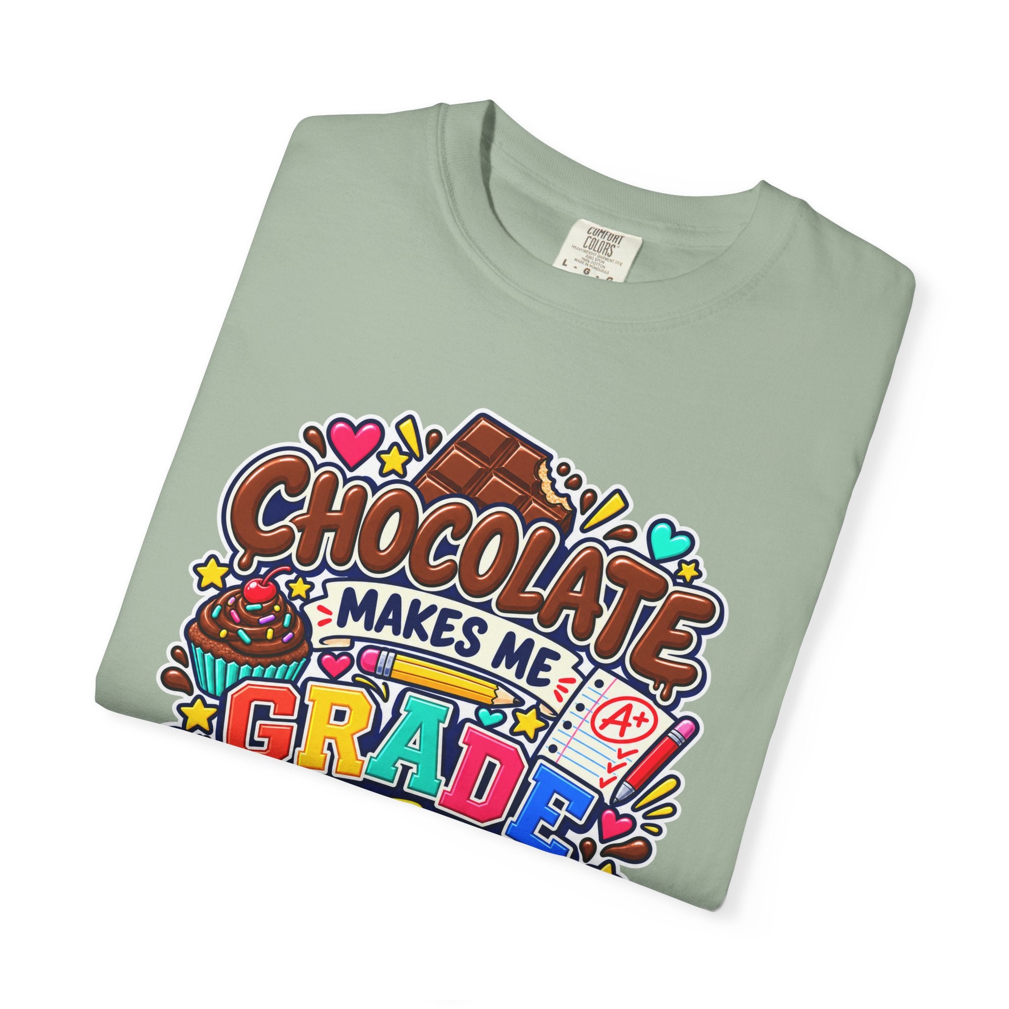 Chocolate Makes Me Grade Better Heavyweight Tee 🍫📚✏️