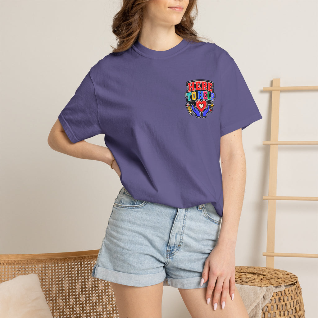 Here to Help School Support Staff Comfort Colors® Tee 🍎✏️