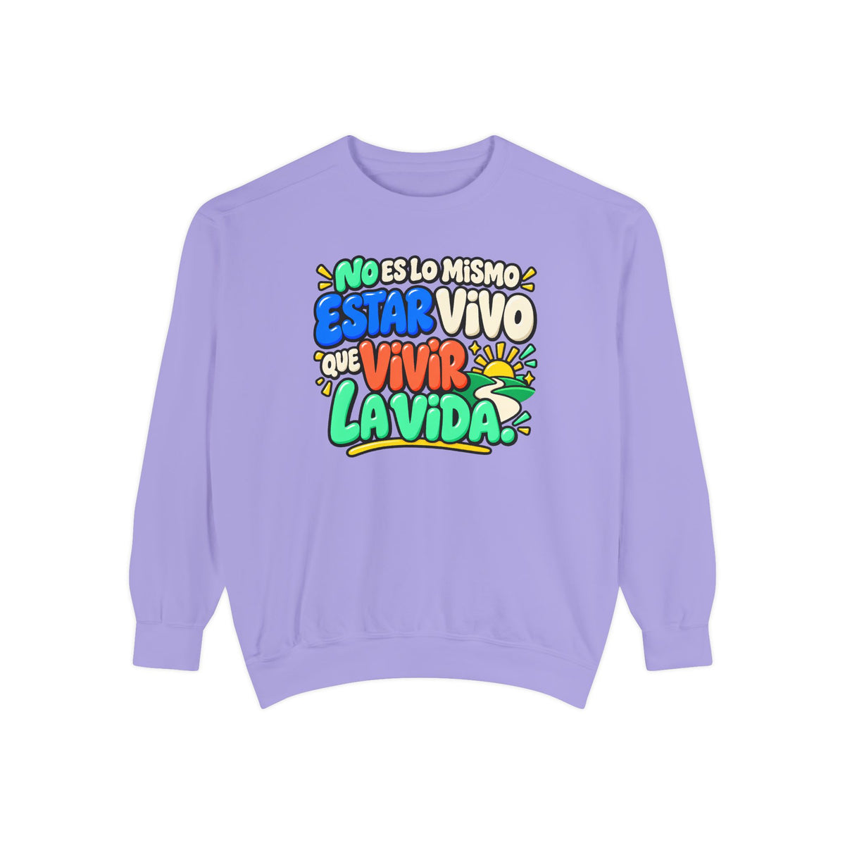 No Es Lo Mismo Estar Vivo Que Vivir la Vida Sweatshirt | Spanish Inspirational Crewneck 🌅✨