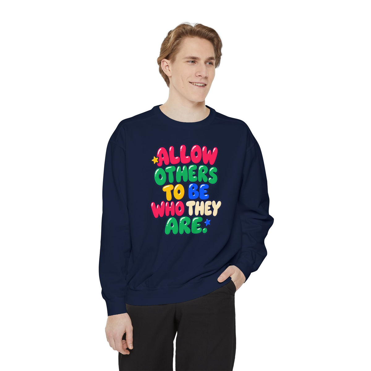 Allow Others to Be Who They Are Sweatshirt | Kindness & Acceptance Crewneck 🌼💛