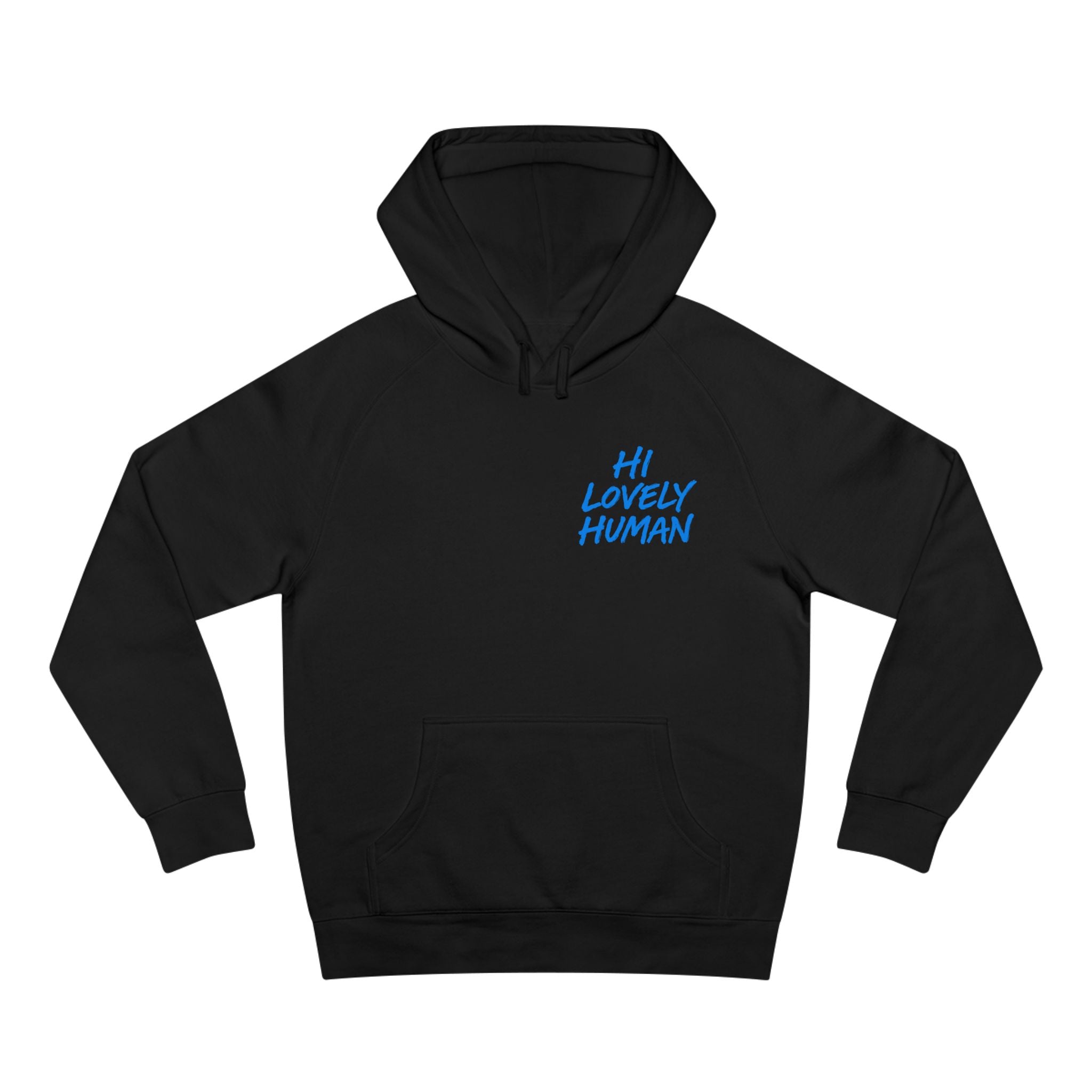 Hi Lovely Human Hoodie — "I Love Seeing You Happy" Cozy Positive Message Hoodie