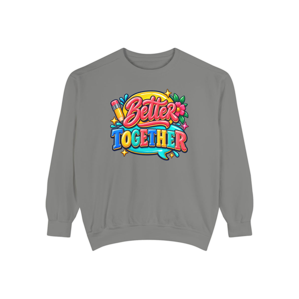 Better Together Sweatshirt Colorful Retro Graphic Crewneck