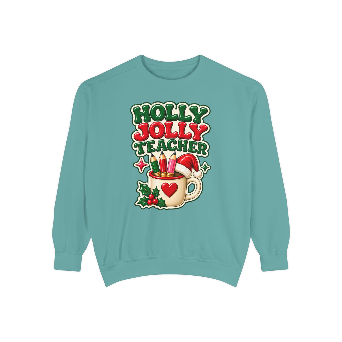 Holly Jolly Teacher Sweatshirt – Christmas Mug Holiday Teacher Gift