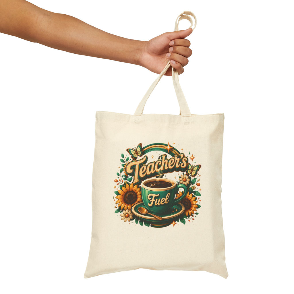 Teacher's Fuel Coffee and Sunflower - Canvas Tote Bag