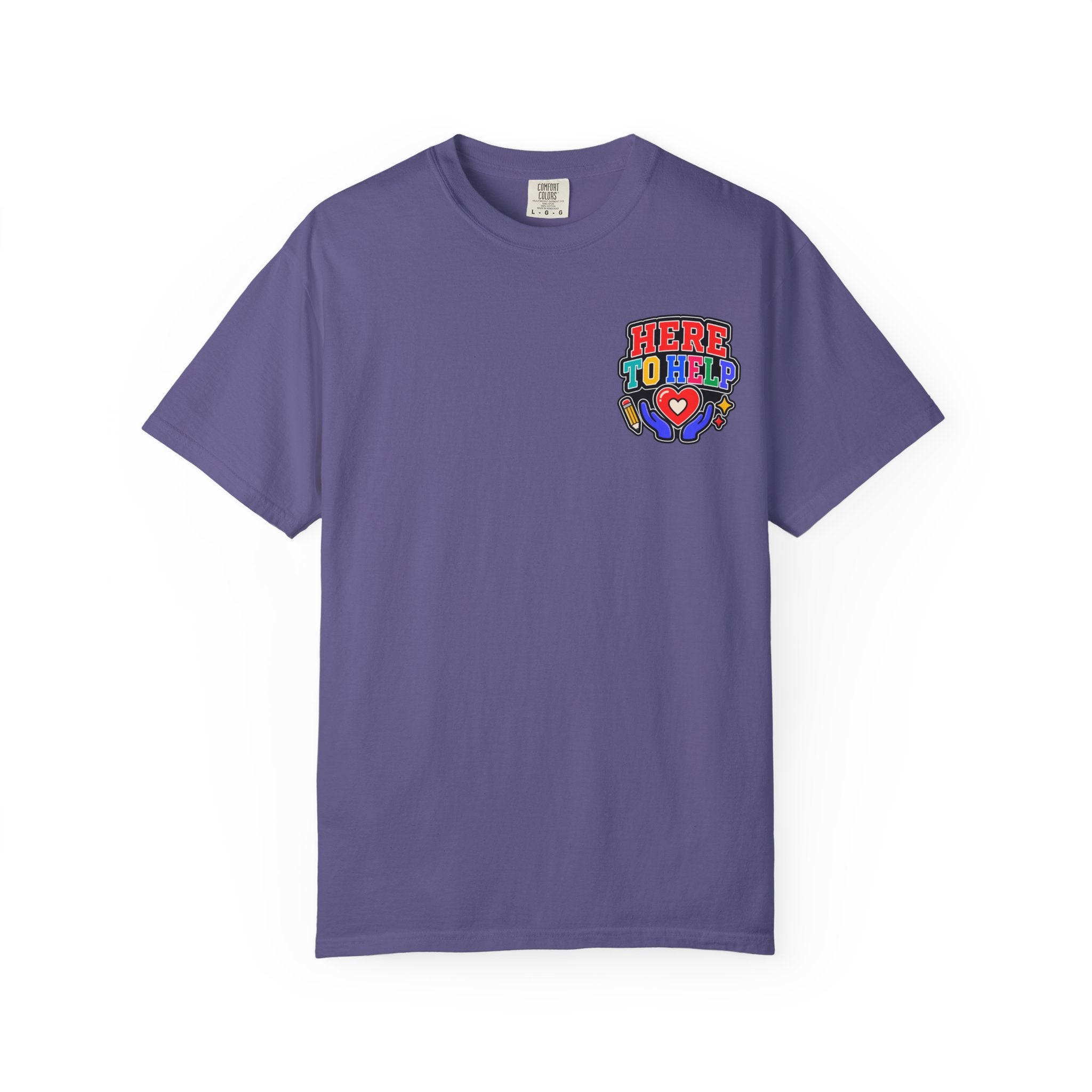 Here to Help School Support Staff Comfort Colors® Tee 🍎✏️