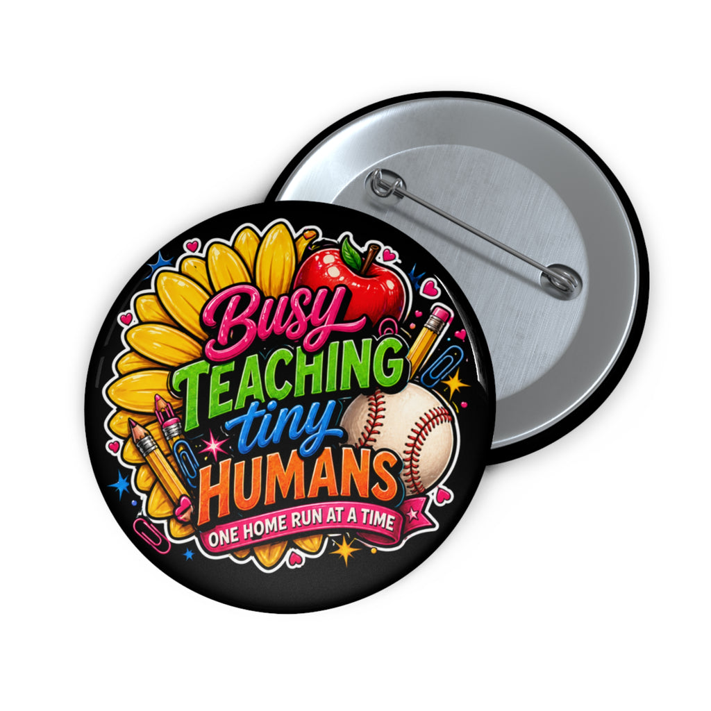 "Busy Teaching Tiny Humans" – Baseball Mom and Teacher Edition