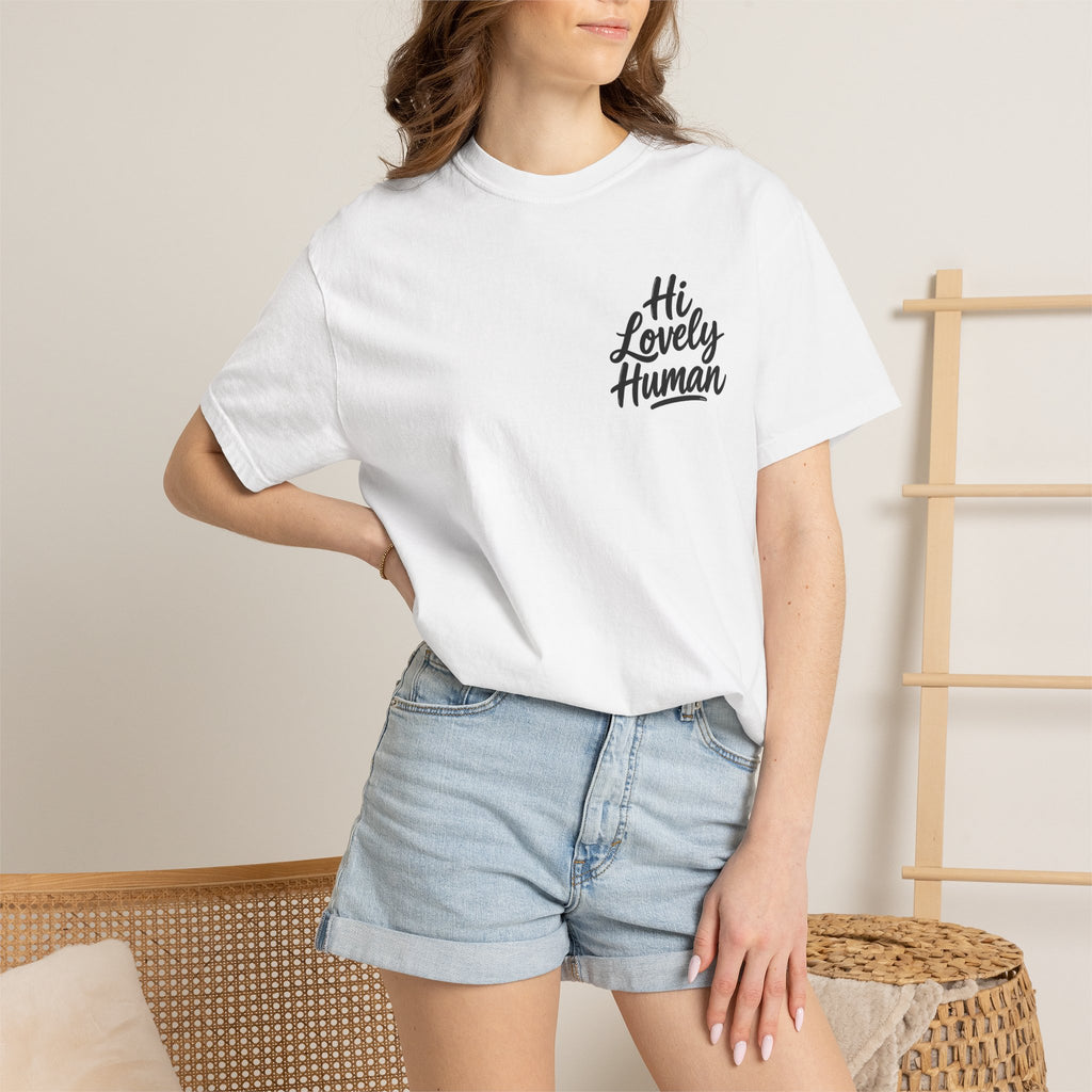 Hi Lovely Human T-Shirt – Positive Message Front & Back Adult Tee