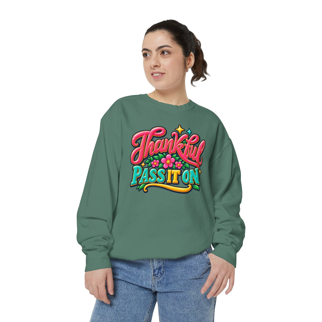 Thankful - Pass It On Sweatshirt