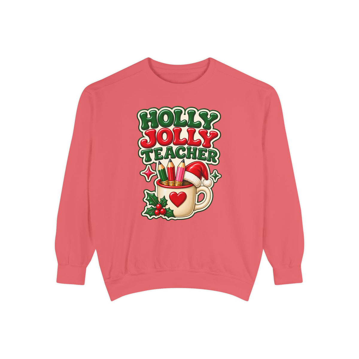 Holly Jolly Teacher Sweatshirt – Christmas Mug Holiday Teacher Gift