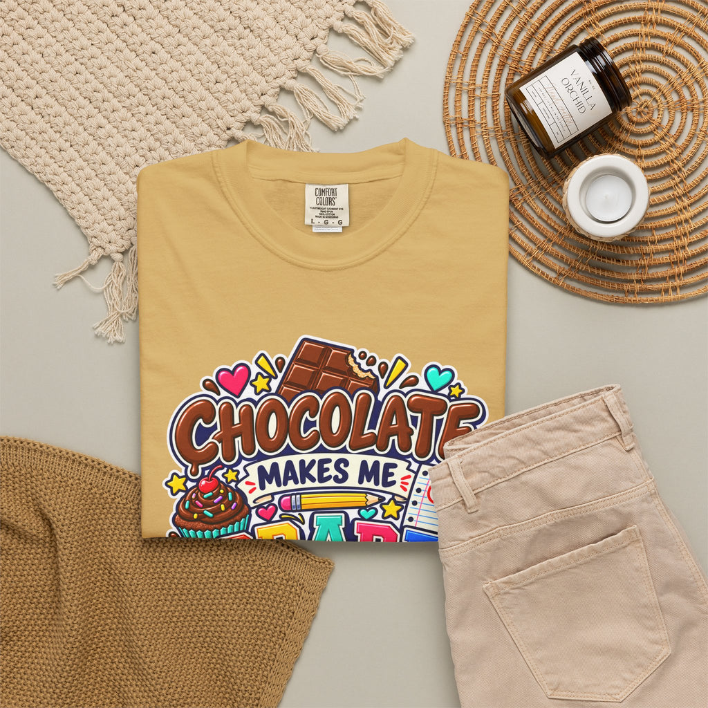 Chocolate Makes Me Grade Better Heavyweight Tee 🍫📚✏️