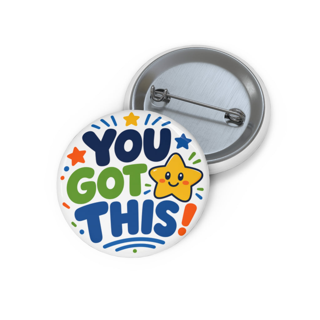 You Got This! Motivational Pin Button — Cute Star Encouragement Badge