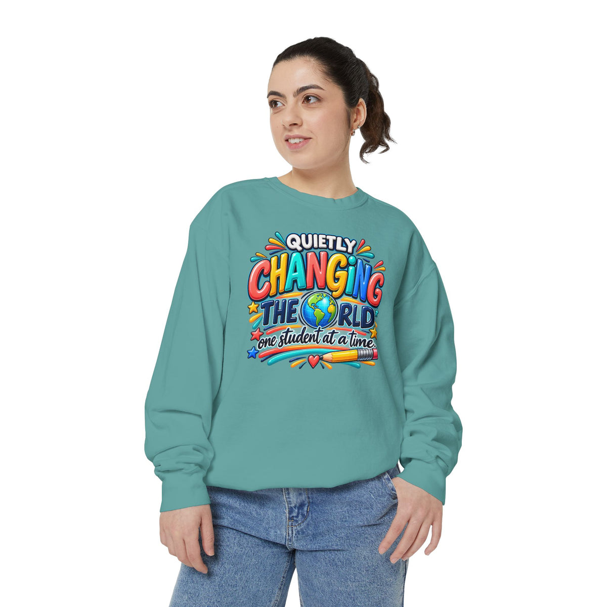 Quietly Changing the World Colorful Sweatshirt - Teacher Appreciation Crewneck