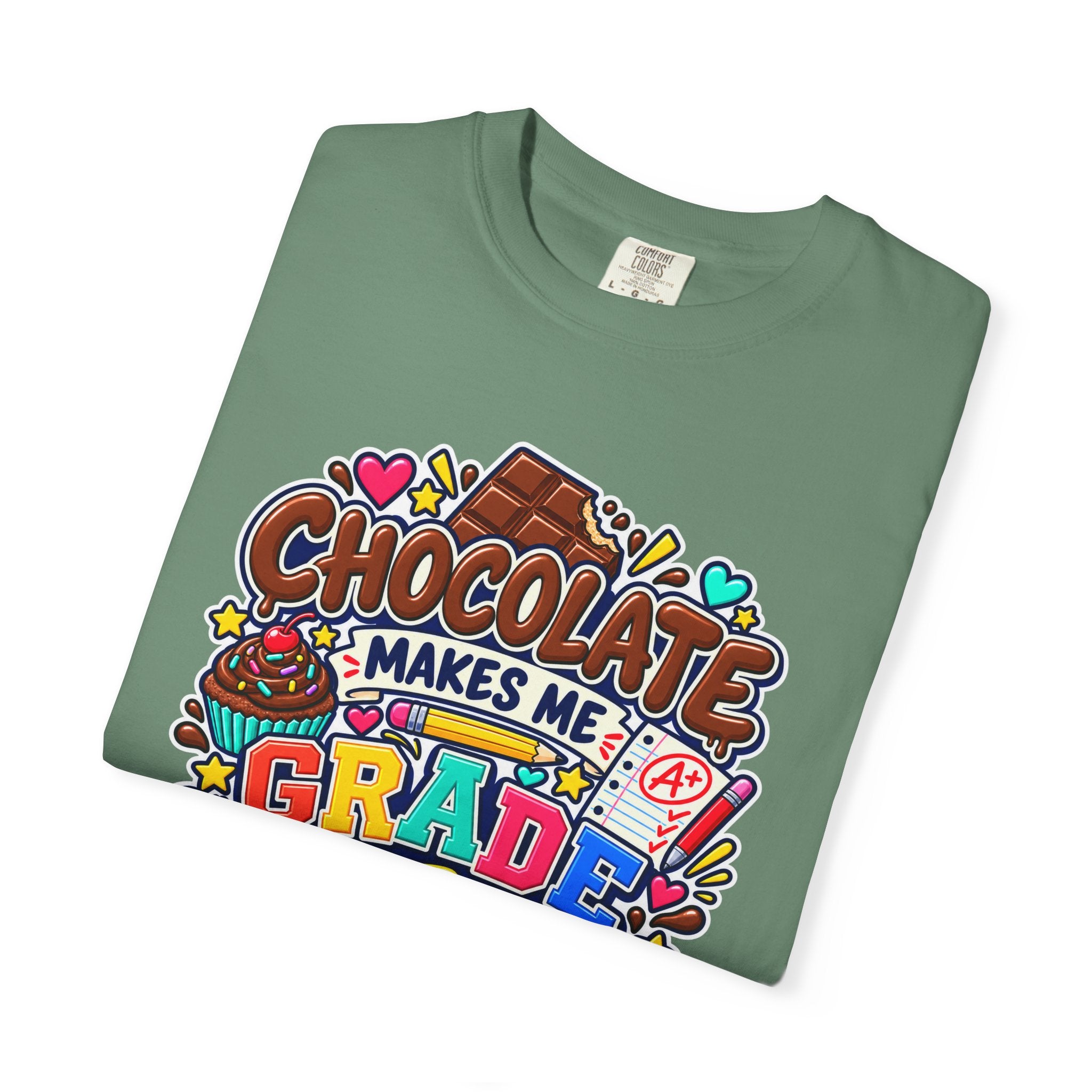 Chocolate Makes Me Grade Better Heavyweight Tee 🍫📚✏️