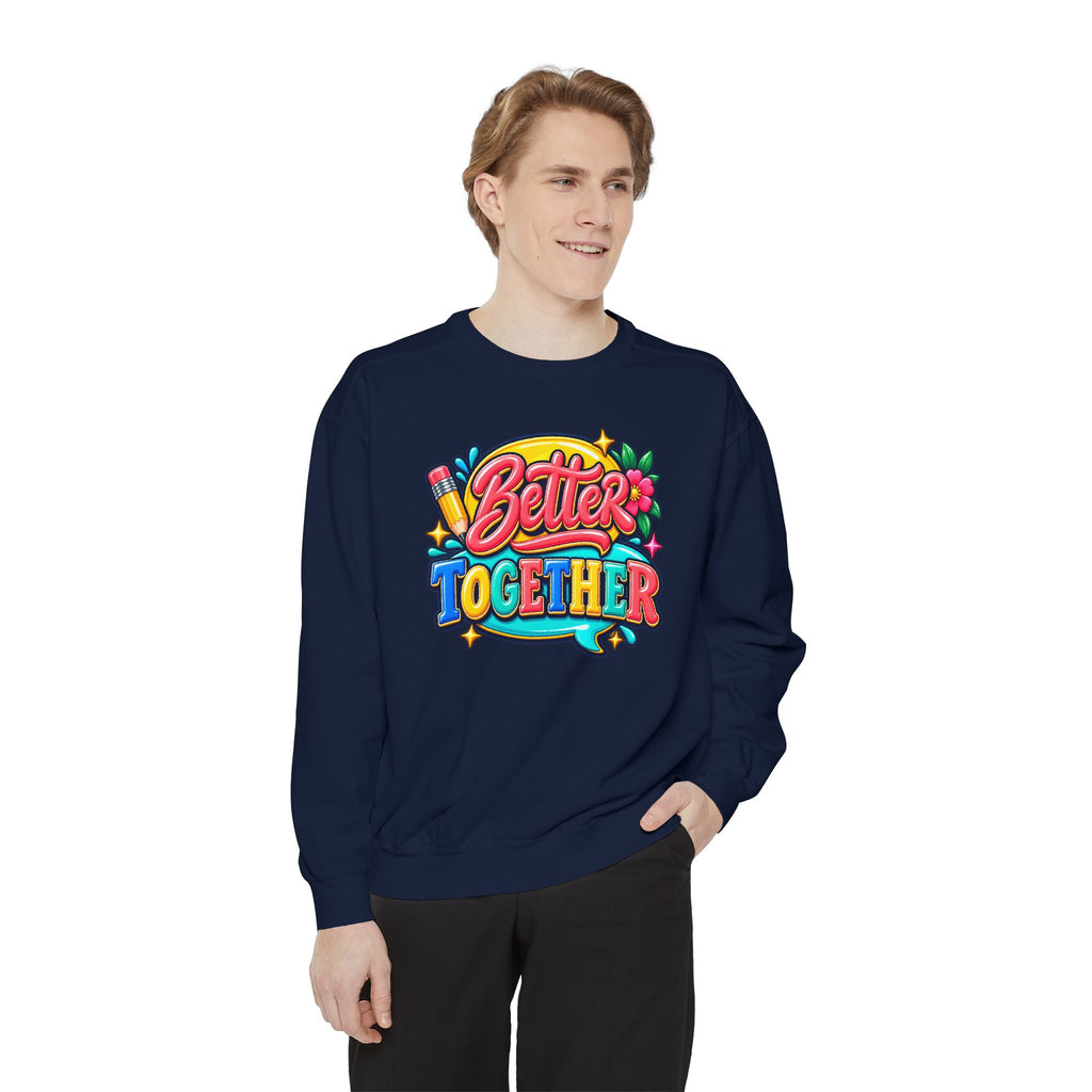 Better Together Sweatshirt Colorful Retro Graphic Crewneck