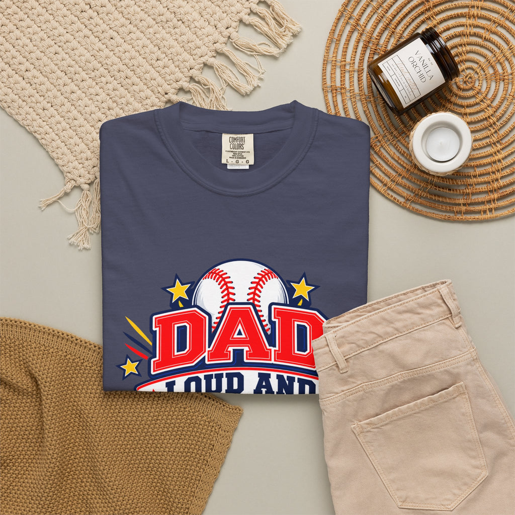 Baseball Dad Loud and Proud Comfort Colors® Tee ⚾️⭐