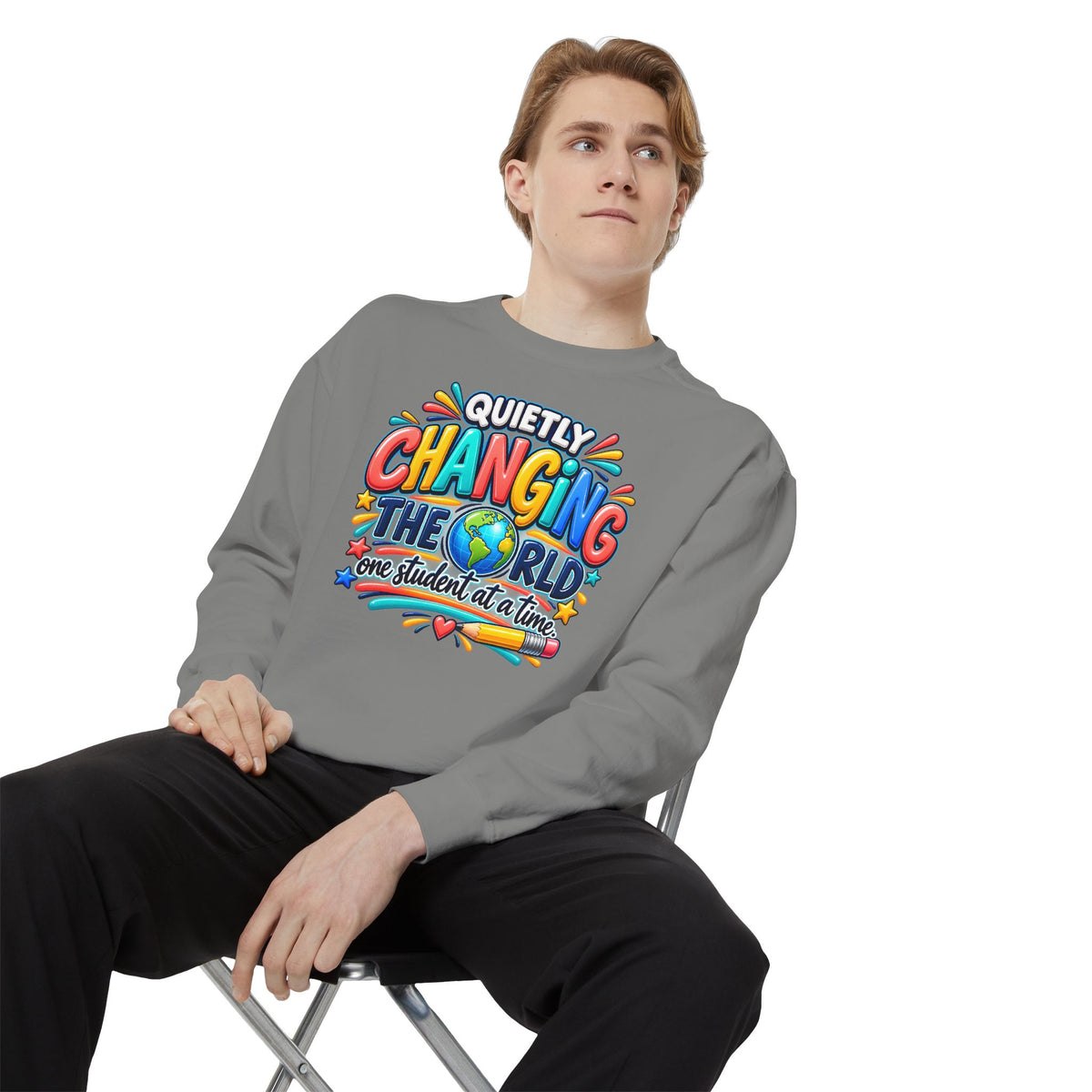 Quietly Changing the World Colorful Sweatshirt - Teacher Appreciation Crewneck