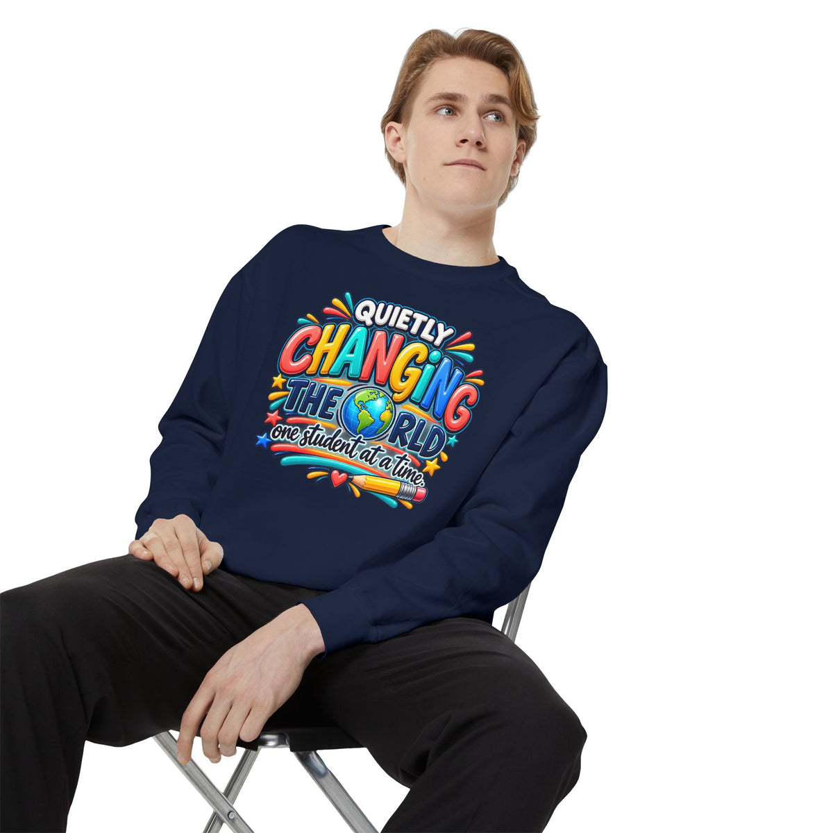 Quietly Changing the World Colorful Sweatshirt - Teacher Appreciation Crewneck