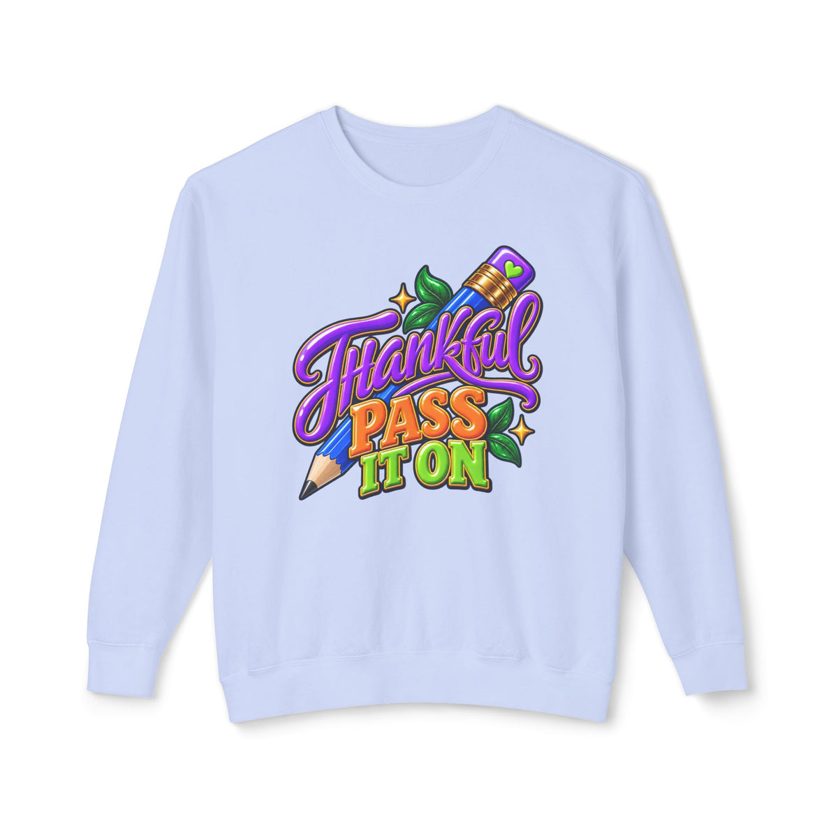 Thankful "Pass It On" Crewneck Sweatshirt