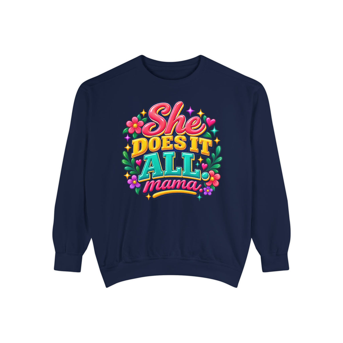 She Does It All Mama Sweatshirt — Floral Mom Appreciation Crewneck