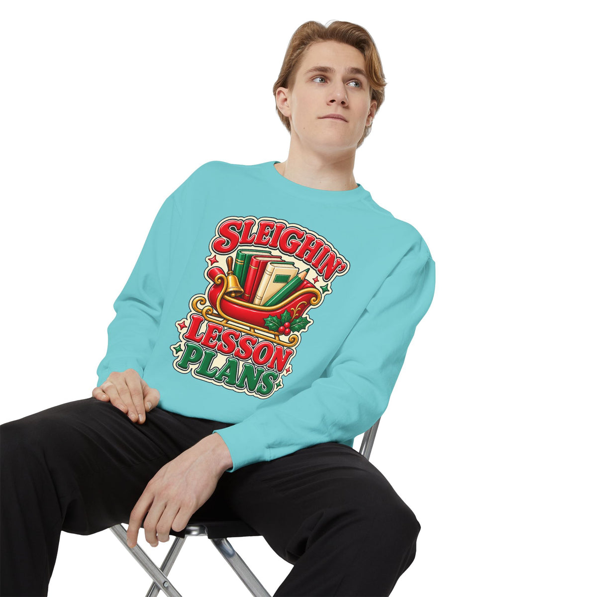 Sleighin’ Lesson Plans Christmas Teacher Sweatshirt
