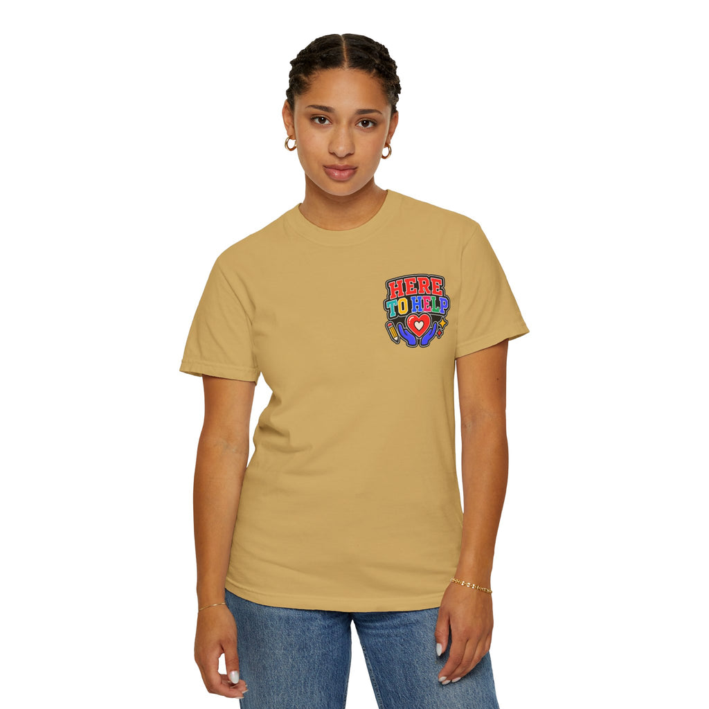 Here to Help School Support Staff Comfort Colors® Tee 🍎✏️