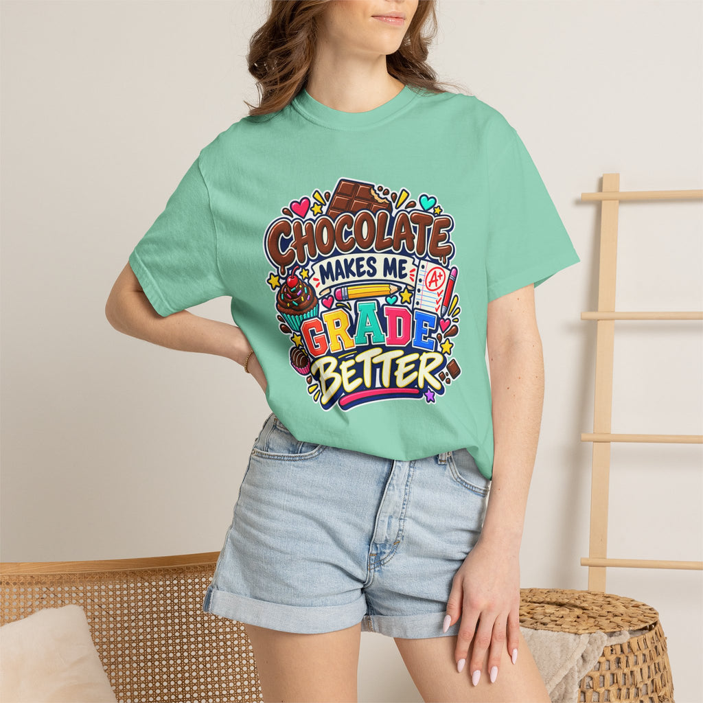 Chocolate Makes Me Grade Better Heavyweight Tee 🍫📚✏️