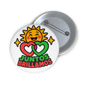 Juntos Brillamos Button Pin – Together We Shine Sun and Hearts Badge