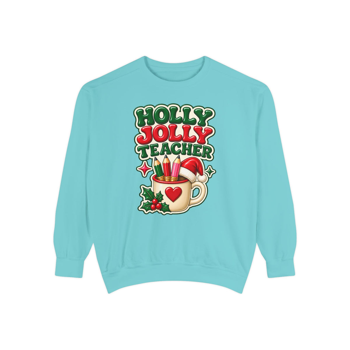 Holly Jolly Teacher Sweatshirt – Christmas Mug Holiday Teacher Gift