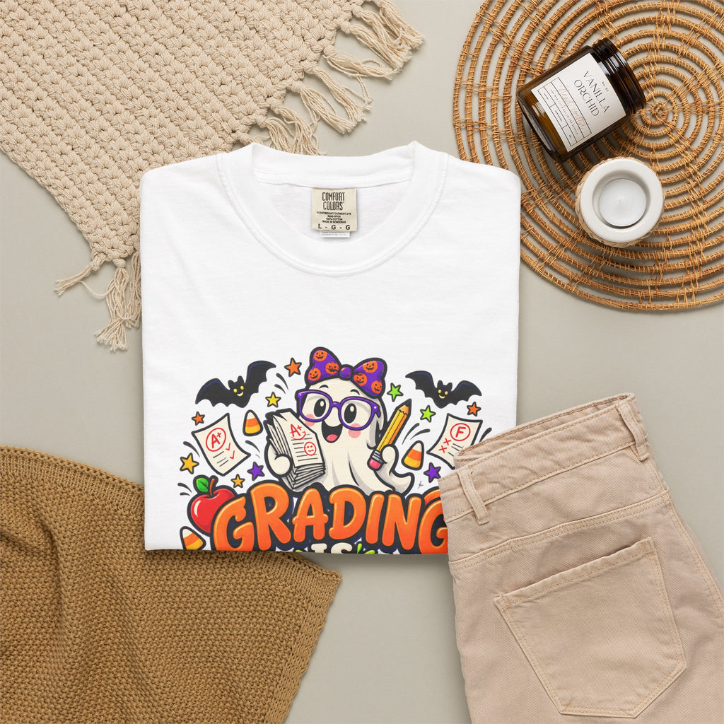 Grading Is Scary Enough T-Shirt — Halloween Teacher Funny Tee