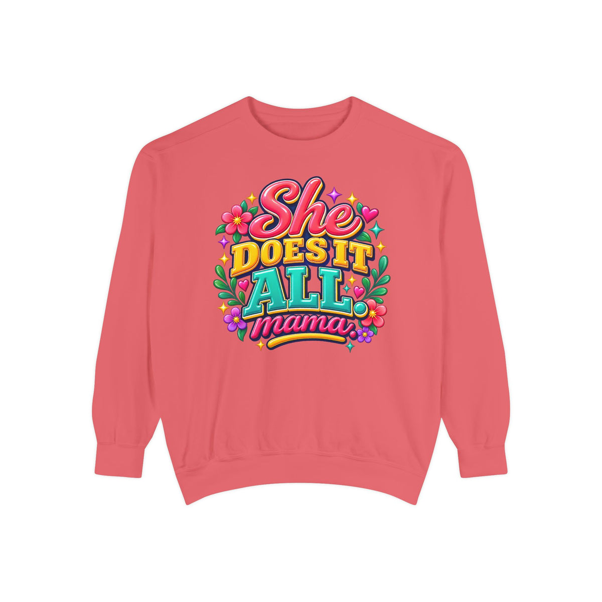 She Does It All Mama Sweatshirt — Floral Mom Appreciation Crewneck