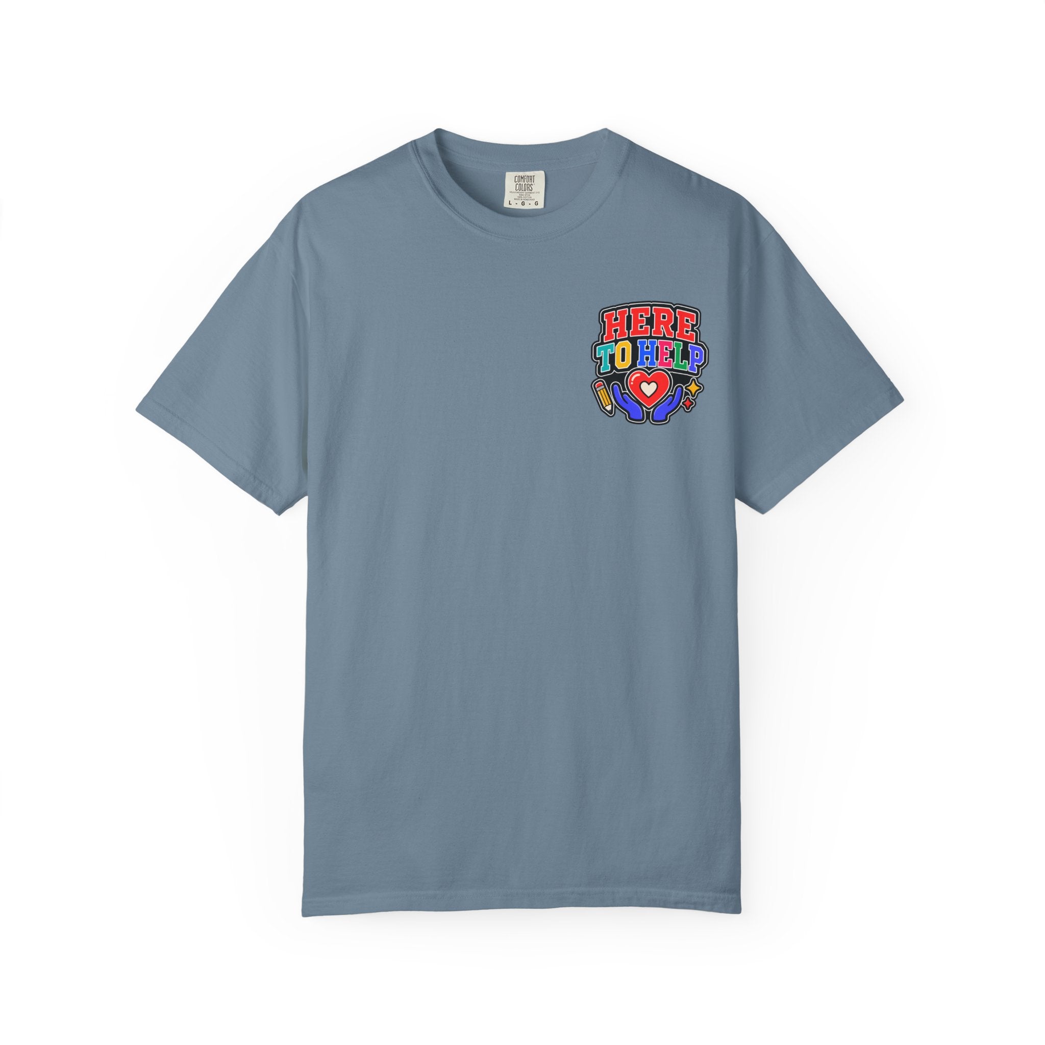 Here to Help School Support Staff Comfort Colors® Tee 🍎✏️