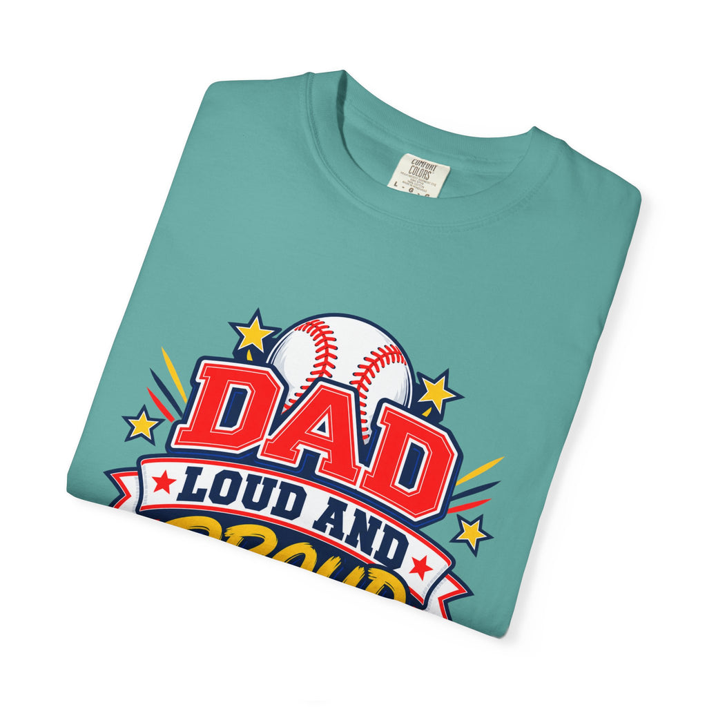 Baseball Dad Loud and Proud Comfort Colors® Tee ⚾️⭐