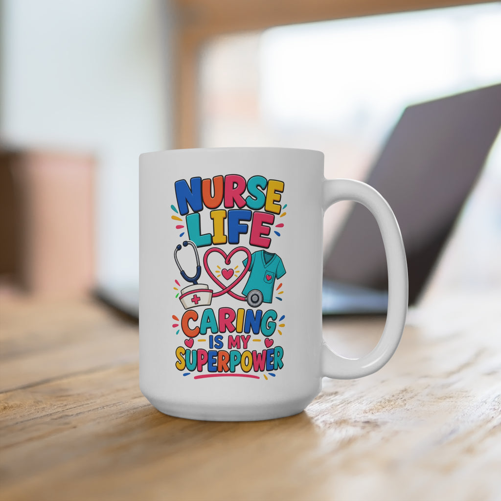 Nurse Life Caring Is My Superpower Mug - Colorful Nurse Coffee Cup - Nurse Appreciation, Graduation and Healthcare Gift